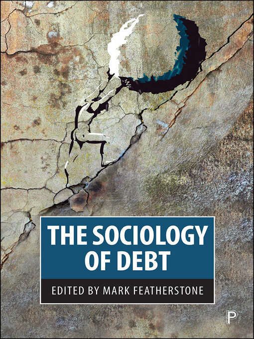 Title details for The Sociology of Debt by Max Haiven - Available